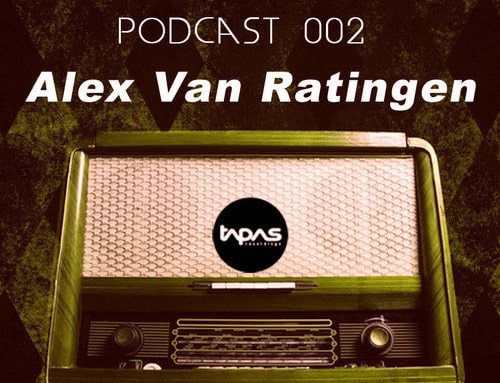 Tapas Podcast 002 – Alex Van Ratingen
