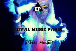 Royal Music Paris - Intense Motion EP - RMG006